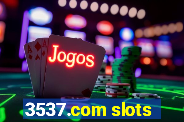 3537.com slots